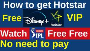 Watch IPL 2021 Free : How to get Hotstar VIP free