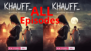 Khauff all Episodes free of Pocket FM