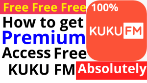 How to get Free KUKU FM Premium