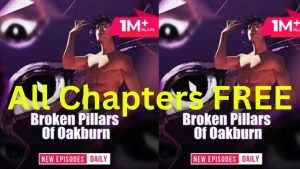 The Broken Pillars of Oakburn Full Audio Book of Pocket FM